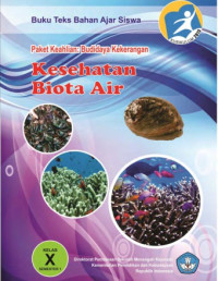 Kesehatan Biota Air untuk SMK/MAK
Kelas X semester 1