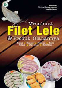 Membuat Filet Lele dan Produk Olahannya