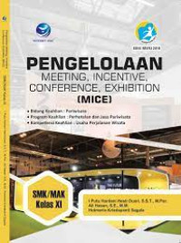 Pengelolaan Meeting,Incentive,Conference,Exhibition (MICE ) SMK/MAK Kelas XI