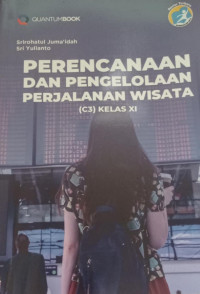 Perencanaan dan Pengelolaan Perjalanan Wisata untuk SMK/MAK Kelas XI