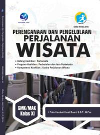 Perencanaan dan Pengelolaan Perjalanan Wisata 
untuk SMK/MAK Kelas XI