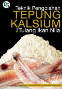 Teknik Pengolah Tepung Kalsium dari ikan nila